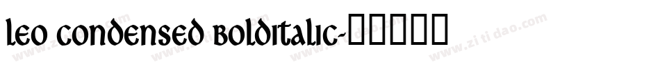 Leo Condensed BoldItalic字体转换